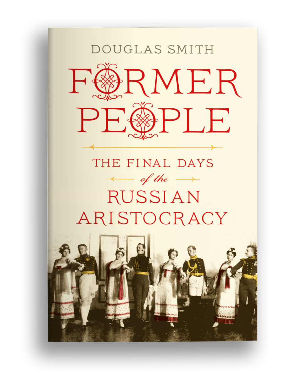 The Final Days of the Russian Aristocracy Former People